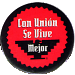 Con Union Se Vive Mejor Button 